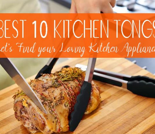 Best Kitchen Tongs Helpful Reviews & Buyer’s Guide Best Kitchen Tongs