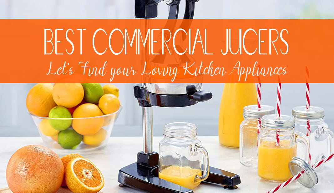 Best Commercial Juicers