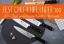 The Top 10 Best Chef Knife Under 100 Buying Guide