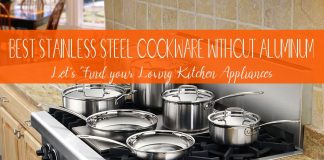 Top 10 Best Stainless Steel Cookware without Aluminum Quick Buying Guide Best Stainless Steel Cookware without Aluminum