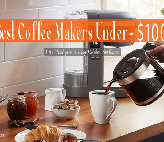 12 Best Coffee Makers Under 100 | Buying Guide & Reviews for 2021